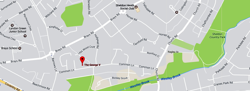 George V	Common Lane, Sheldon, B26 3BP
